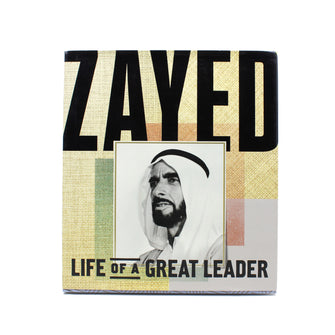 Zayed Life of a Great Leader