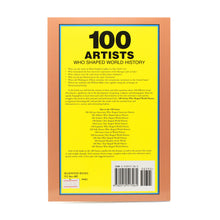 100 Artists Who Shaped World History