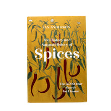 History and Natural History of Spices: The 5,000-year Search for Flavour - Hardback
