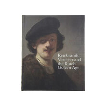 Rembrandt, Vermeer and the Dutch Golden Age