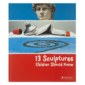 13 Sculptures Children Should Know